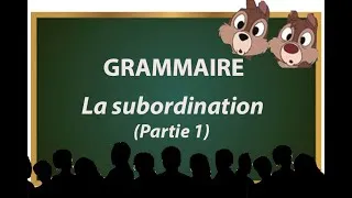 Miniature : Comprendre la subordination PARTIE 1