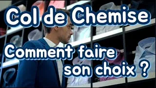 Miniature : COL DE CHEMISE - Comment faire son choix ?
