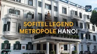 Miniature : 🏨 La grande histoire de l'hôtel Metropole Hanoï, hôtel de légende au Vietnam