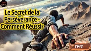 Miniature : Le secret de la persévérance : Pourquoi certaines personnes réussissent là où d'autres échouent