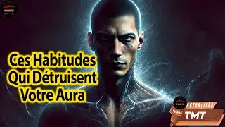 Miniature : Les choses que vous faites tous les jours et qui détruisent votre aura sans que vous le sachiez