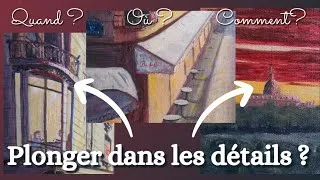 Miniature : Quand, où et comment s'attaquer aux détails de sa peinture ? 🖼️🔍 (peinture à l'huile / acrylique)