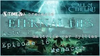 Miniature : Eternal Lies - Acte I - E16 - Menaces