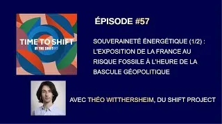 Miniature : #57 souveraineté énergétique (1/2) : l'exposition de la France au risque fossile