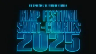 Miniature : KLAP FESTIVAL SAINT-CHARLES 2025