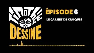 Miniature : Le carnet de croquis - Timothée Dessine