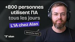 Miniature : La transformation IA d’une boite française à 800M € d’ARR - (Alexandre Gerlic | Alan)