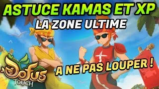 Miniature : LA ZONE ULTIME EST OUVERTE SUR DOFUS TOUCH (ASTUCE KAMAS ET XP)