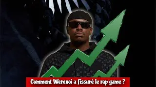 Miniature : COMMENT WERENOI A FISSURÉ LE RAP GAME FRANÇAIS ? (en à peine 2 ans)