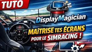 Miniature : DISPLAYMAGICIAN UN OUTIL PRATIQUE POUR LE SIMRACING