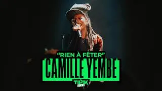 Miniature : Camille Yembe - Rien à fêter [Tipik Live à l'AB]