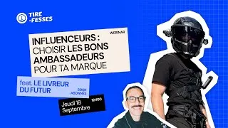 Miniature : Influenceurs : choisir les bons ambassadeurs ft. Le Livreur du Futur