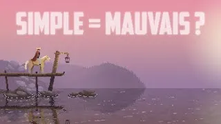 Miniature : La simplicité VOILA ce qui ruine le jeu vidéo !
