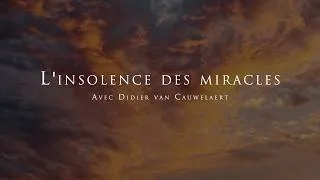 Miniature : Didier van Cauwelaert : L'insolence des miracles