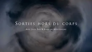 Miniature : Julie Ewa & Rodrigo Montenegro : Sorties hors du corps