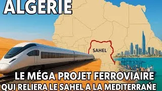 Miniature : ALGÉRIE 🚆🌍 LE MÉGA PROJET FERROVIAIRE QUI RELIERA LE SAHEL À LA MÉDITERRANÉE ⚡