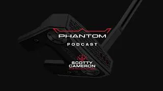 Miniature : Podcast Scotty Cameron Phantom