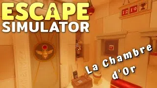 Miniature : Vite Fait, Bien Fait - La Chambre d'Or - Escape Simulator [Let's Play FR]