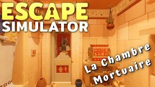 Miniature : C'était pourtant simple ! - La Chambre Mortuaire - Escape Simulator [FR]