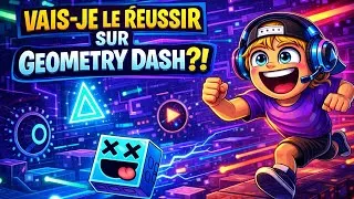 Miniature : VAIS-JE LE RÉUSSIR SUR GEOMETRY DASH ?! 