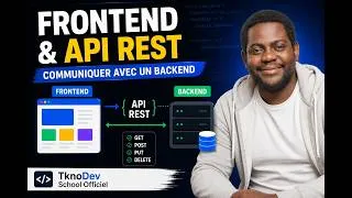 Miniature : Frontend & API REST : Communiquer avec un Backend | TknoDev School Officiel