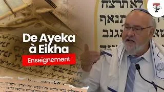 Miniature : De Ayeka à Eikha (repost) | Rav Emmanuel Rodriguez