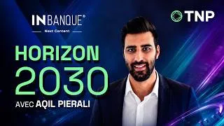 Miniature : [IN Banque 2026] avec Aqil PIERALI, Partner chez TNP