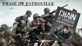 Miniature : CHAIN OF COMMAND – La Phase de Patrouille EXPLIQUÉE (en français)
