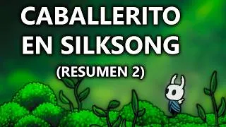 Miniature : Juego con el CABALLERITO de HOLLOW KNIGHT en SILKSONG - Resumen 2