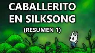 Miniature : Juego con el CABALLERITO de HOLLOW KNIGHT en SILKSONG - Resumen 1