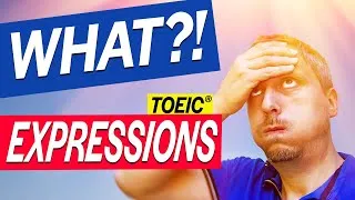 Miniature : TOEIC - 50 Expressions Anglaises à MAÎTRISER ABSOLUMENT ! (B1, B2 ou plus…)