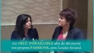 Miniature : Un truc infaillible afin de découvrir nos propres passions, expliqué par Louise Arcand.