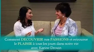 Miniature : Comment découvrir nos PASSIONS et retrouver le PLAISIR à tous les jours de notre vie.