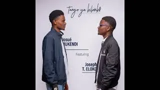 Miniature : TANGO YA BILOMBE Josué MUKENDI Feat Joseph T.ELOKO