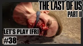 Miniature : The Last of US Part II 🧟‍♂️🎬 Épisode 38 | Mode Hard [FR]