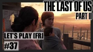 Miniature : The Last of US Part II 🧟‍♂️🎬 Épisode 37 | Mode Hard [FR]