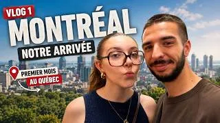 Miniature : NOTRE PREMIER MOIS A MONTREAL ! (VLOG 1)