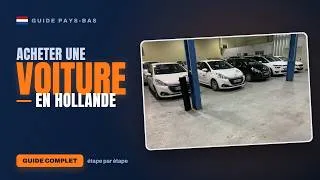 Miniature : Comment ACHETER UNE VOITURE EN HOLLANDE à bon prix ? Méthode d'achat en direct