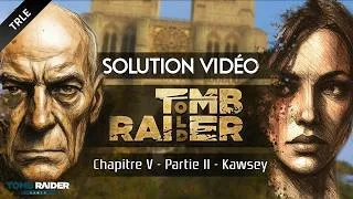 Miniature : [TRLE] Tomb Raider : Old (2026) - #07 - Chapitre V Partie II : Kawsey