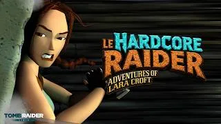 Miniature : Hardcore Raider #06 - Tomb Raider III : Les Aventures de Lara Croft (Challenge 🔴)