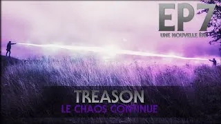 Miniature : EP FINAL - Le Chaos Continue (Treason S2) - Une nouvelle ère