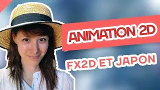 Miniature : Animation 2D : FX2D et Japon (Michiru BAUDET HIROOKA) - Game Enthusiast