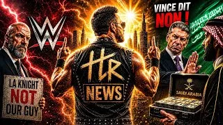 Miniature : LA Knight sur le départ ? Tommy Dreamer/TNA c'est fini ! Vince et l'Arabie Saoudite ! TLRNews#27