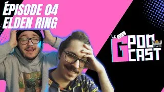 Miniature : Le Geek Podcast Épisode -04 Elden Ring