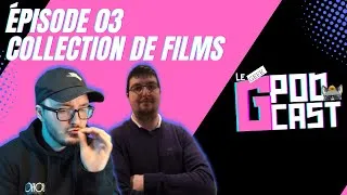 Miniature : Le Geek Podcast - Épisode 03 Collection de films