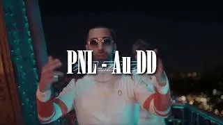 Miniature : PNL - Au DD (PAROLE + LYRICS)