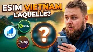Miniature : Meilleure eSIM Vietnam 2026 : J'ai en testé 4, voici LA meilleure ! (Test & Comparatif)