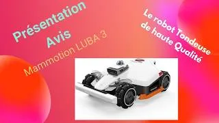 Miniature : Mammotion LUBA 3 AWD 3000 : Présentation et avis, le robot tondeuse à la pointe