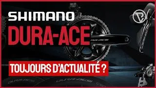 Miniature : LE SHIMANO DURA-ACE EST-IL ENCORE D'ACTUALITÉ EN 2026 ?