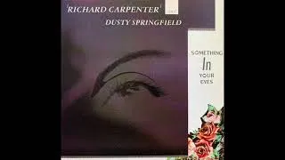Miniature : Richard Carpenter And Dusty Springfield - Something In Your Eyes (Torisutan Extended)